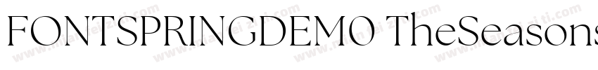 FONTSPRINGDEM0 TheSeasonsLightItali字体转换